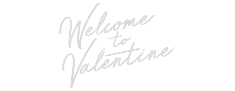 Welcome to Valentine