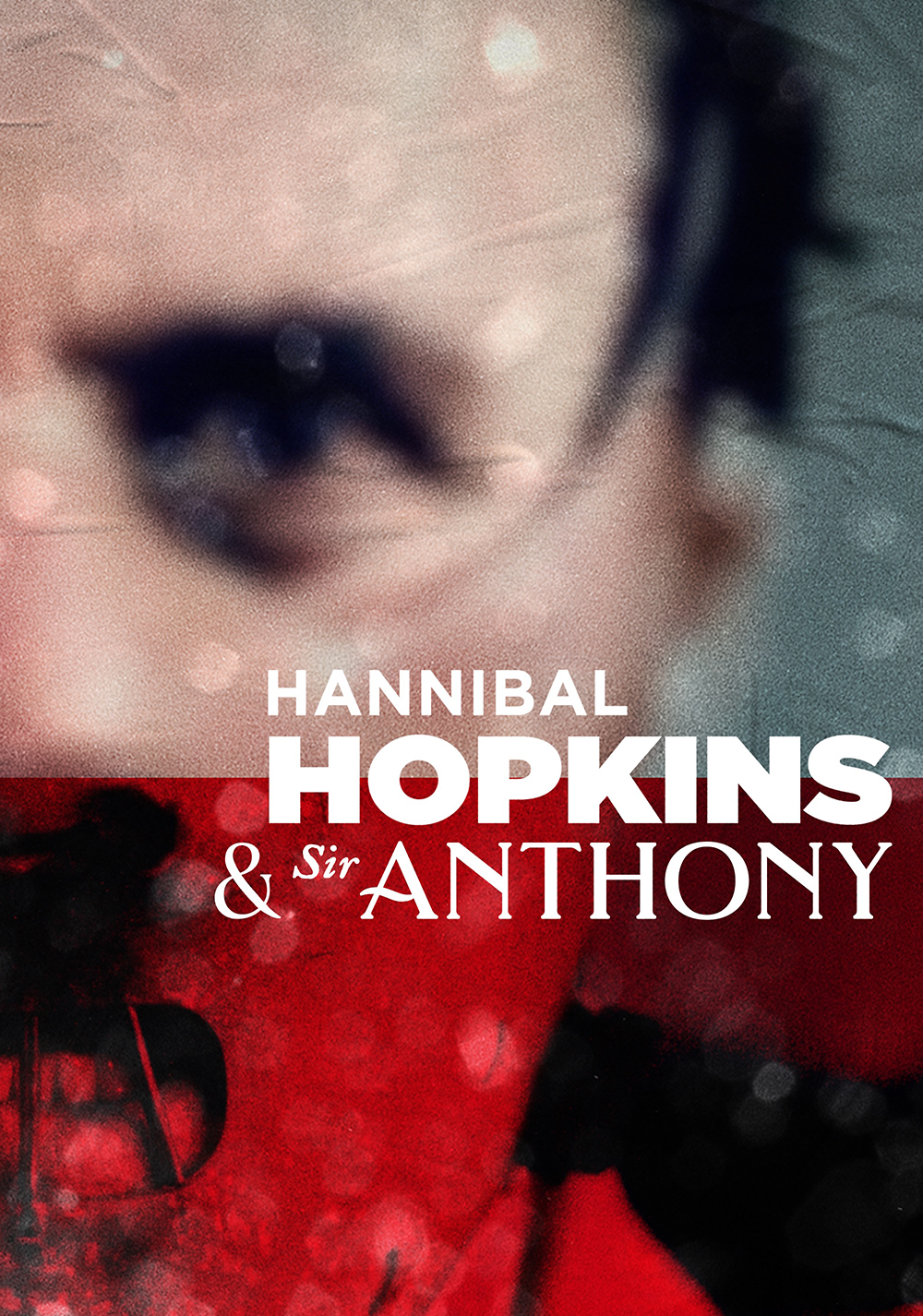 Hannibal Hopkins & Sir Anthony