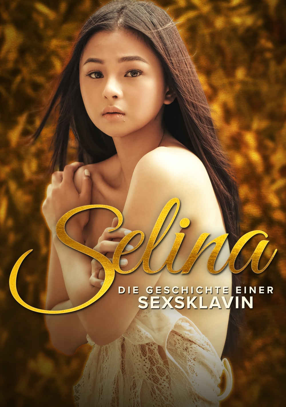 Selina - Die Geschichte einer Sexsklavin