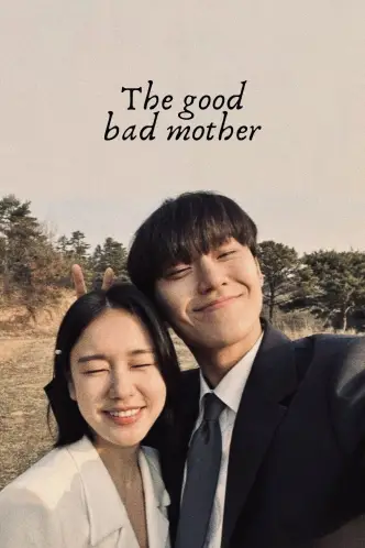 The Good Bad Mother