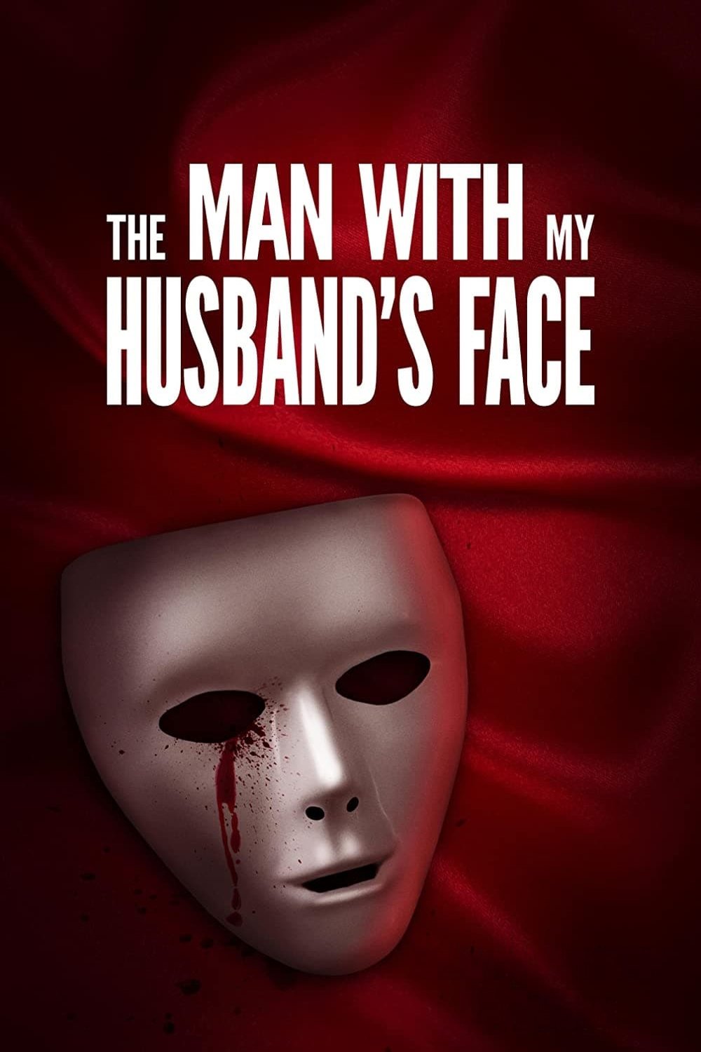 Man with My Husband's Face
