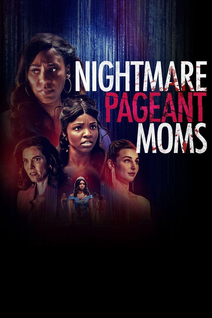 Nightmare Pageant Moms