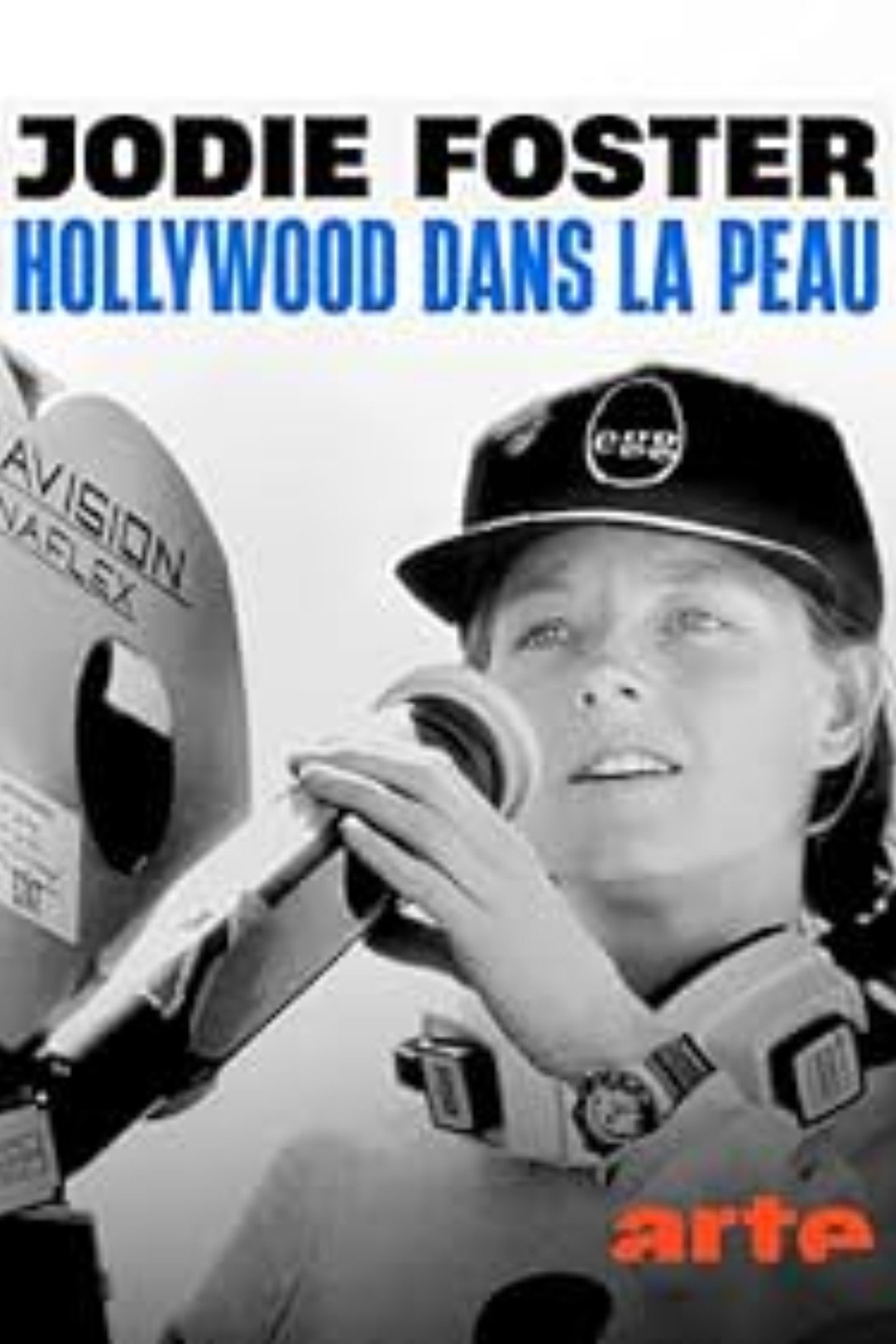 Jodie Foster - Hollywood dans la peau
