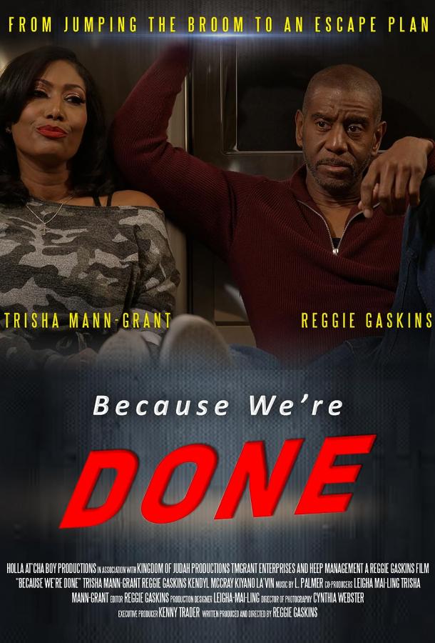 Because We're Done