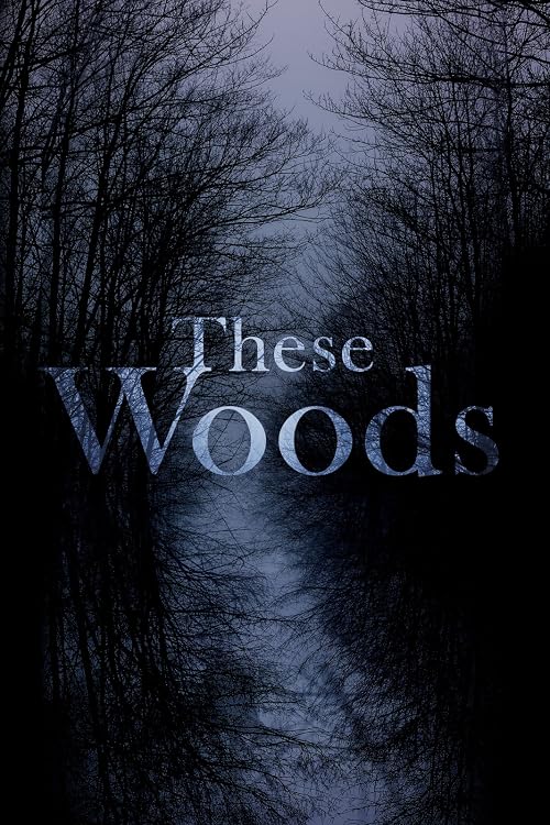These Woods