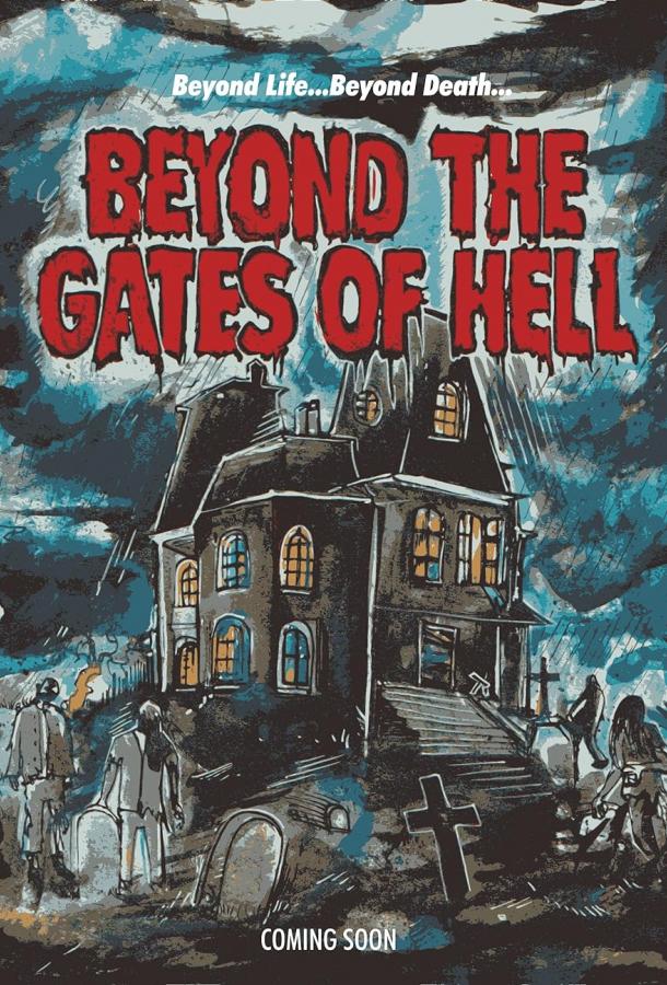 Beyond the Gates of Hell