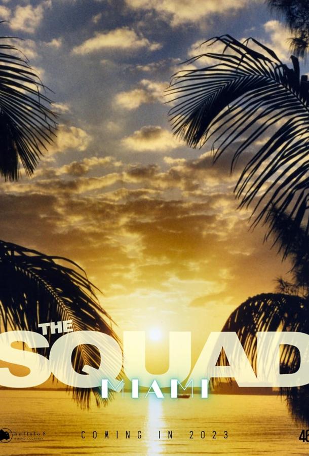 The Squad/Miami