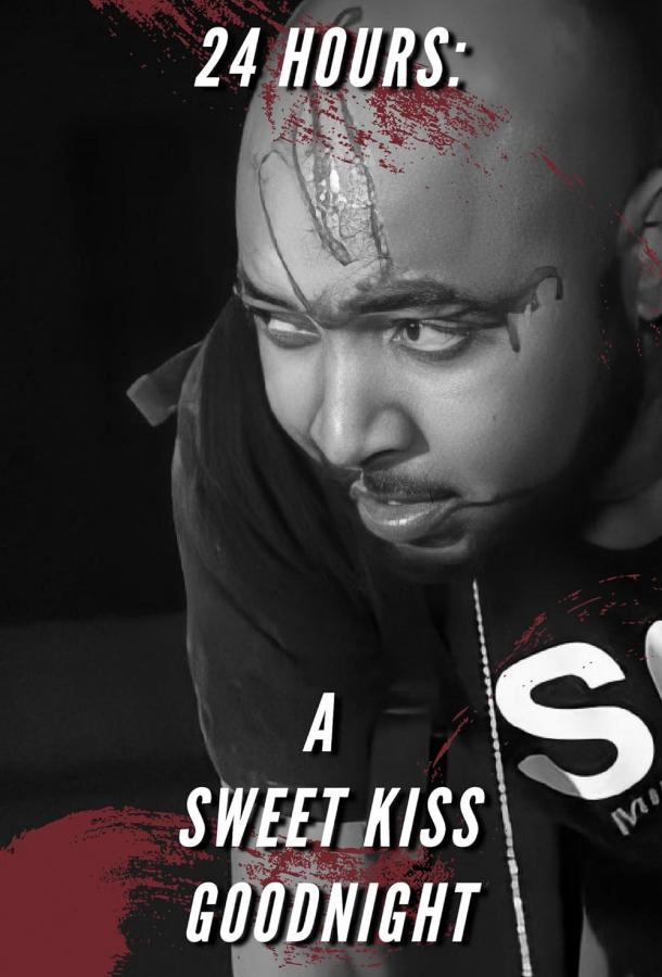 24 Hours A Sweet Kiss Goodnight
