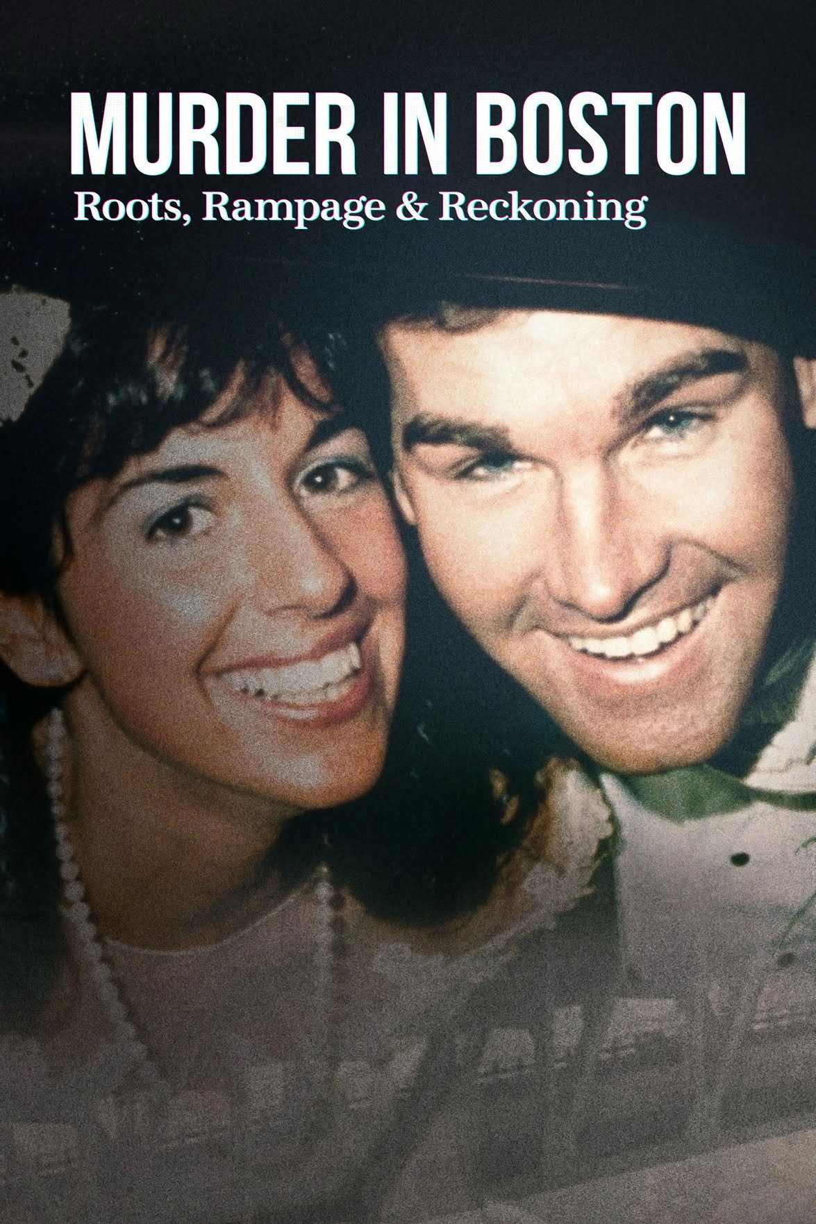 Murder in Boston: Roots, Rampage, and Reckoning