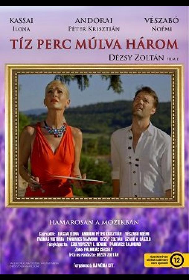 Tíz perc múlva három