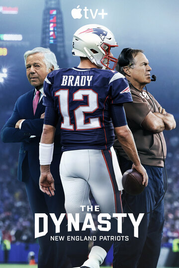 Dynasty: Die Insidergeschichte der New England Patriots