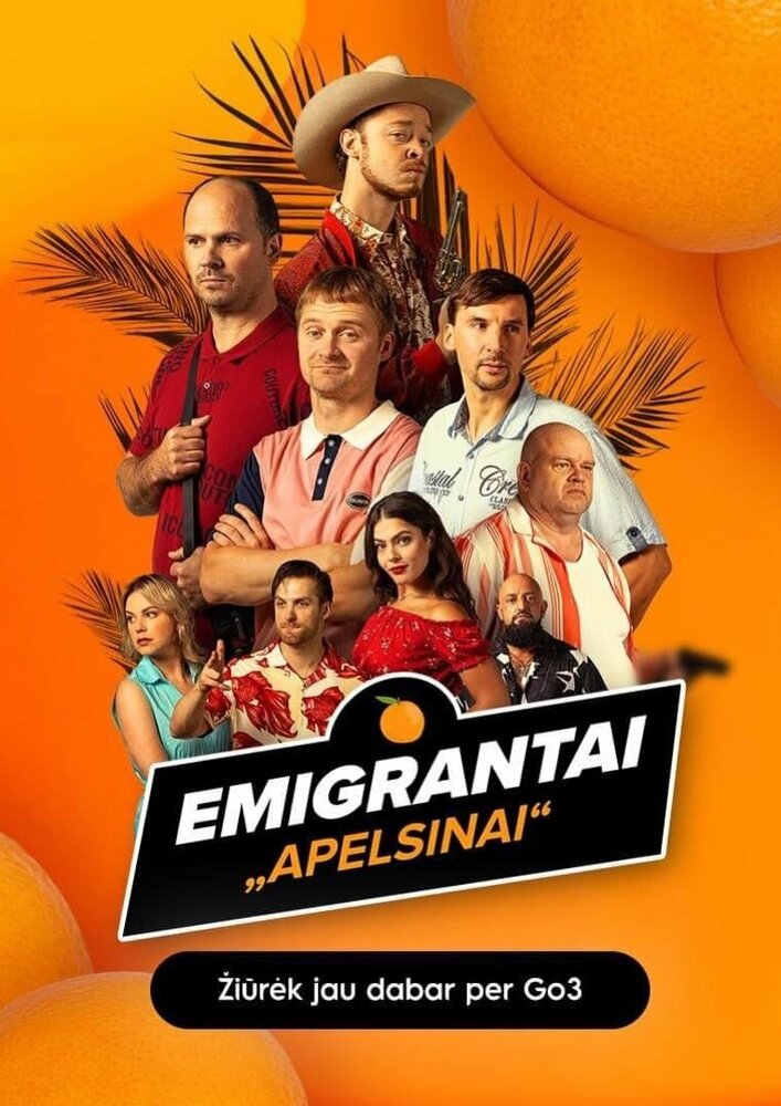 Emigrantai. Apelsinai