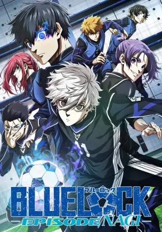 BLUE LOCK THE MOVIE -EPISODE NAGI-