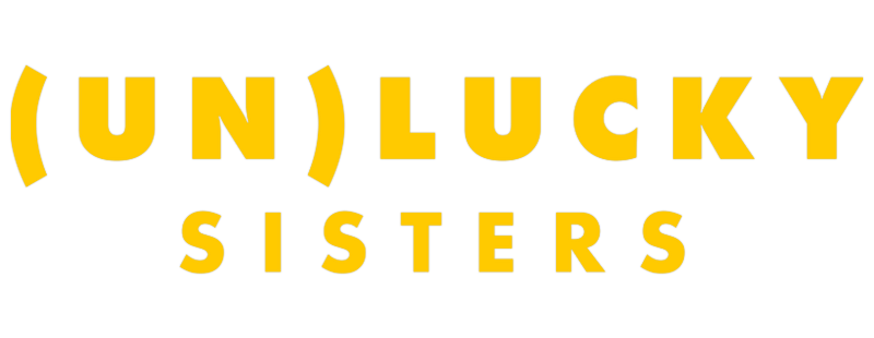 Schwestern im (Un)Glück