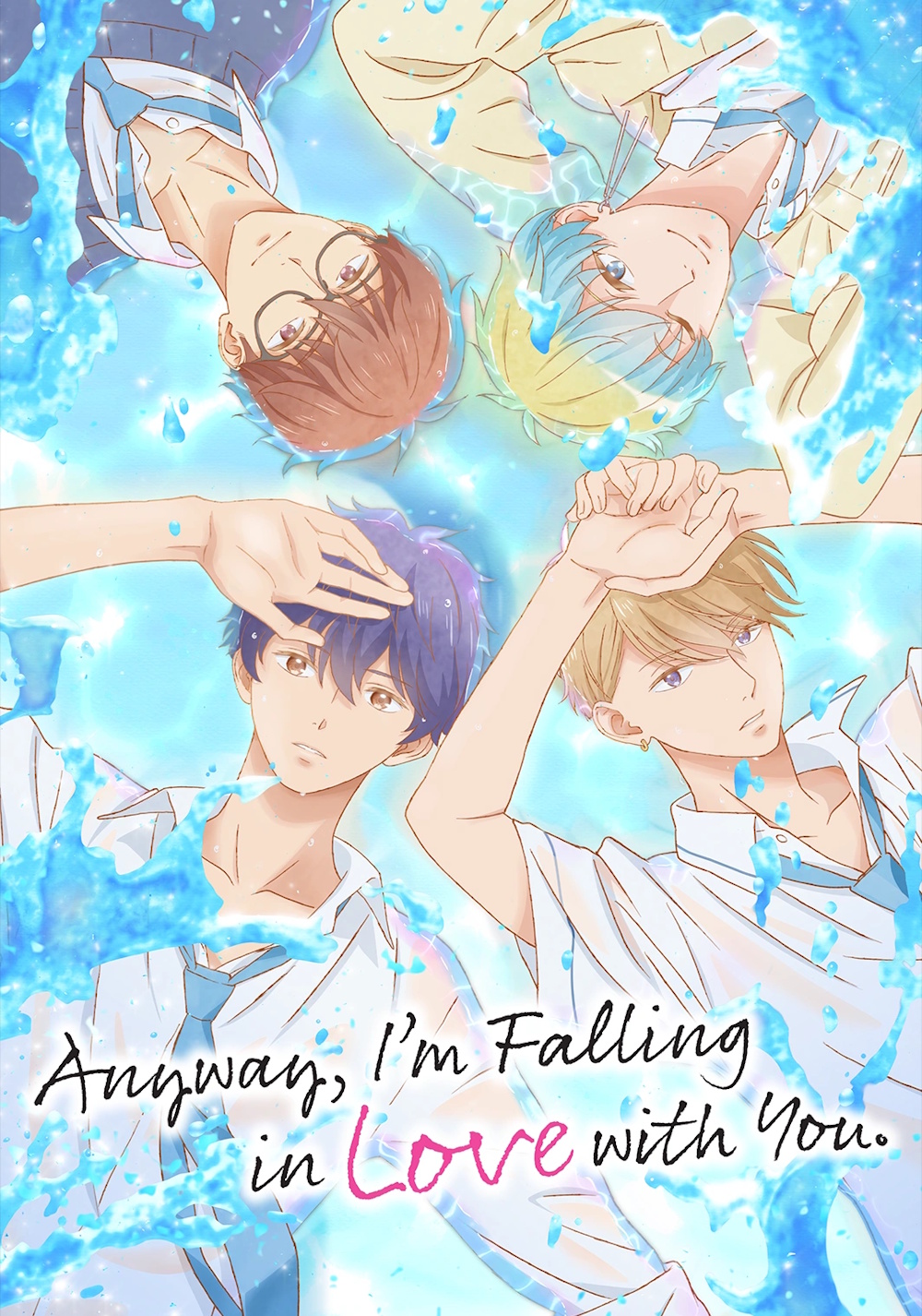 Anyway, I'm Falling in Love with You.