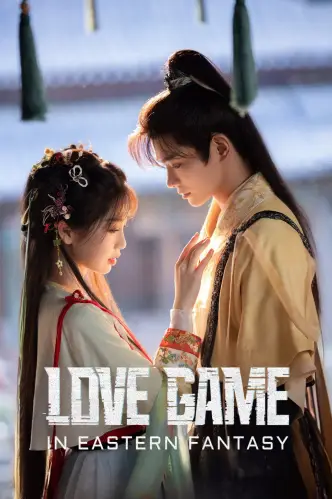 Love Game in Eastern Fantasy