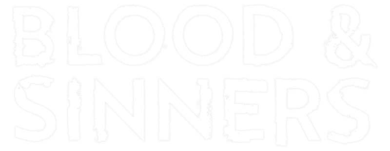 Blood & Sinners