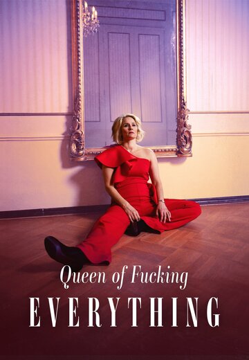 Queen of Fucking Everything