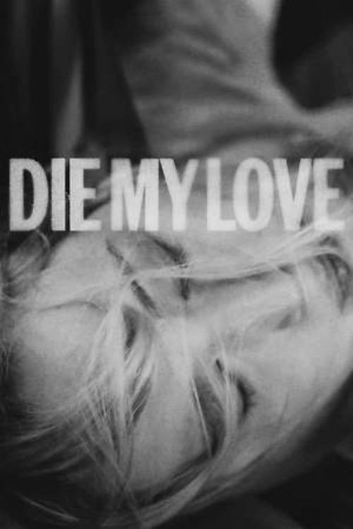 Die My Love