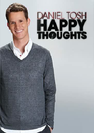 Daniel Tosh: Happy Thoughts