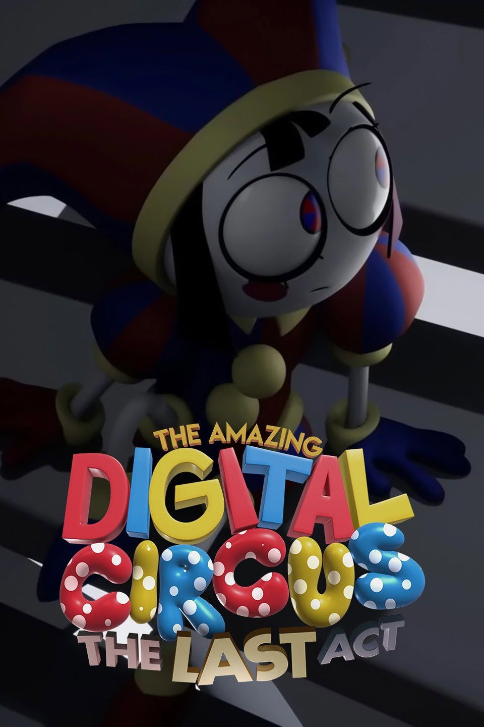The Amazing Digital Circus: The Last Act