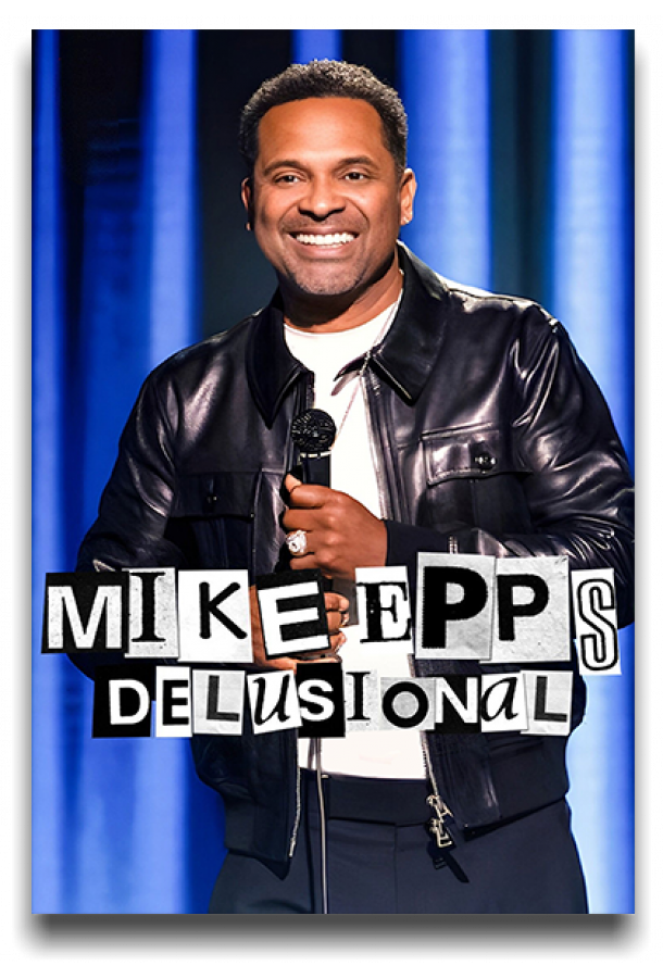 Mike Epps: Delusional