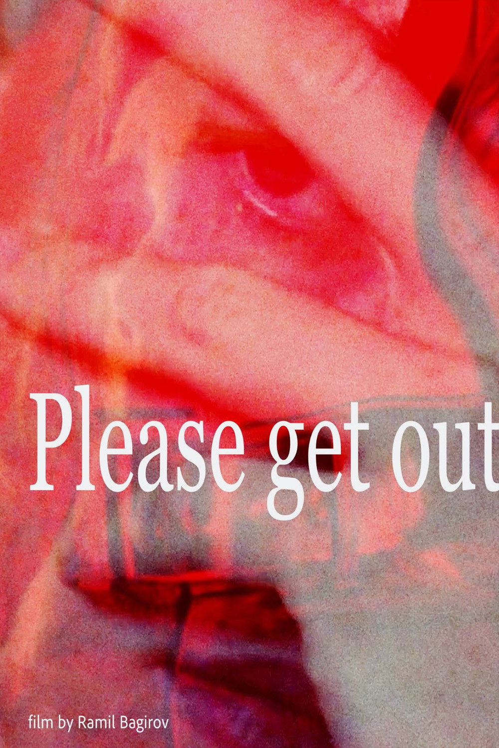 Please get out