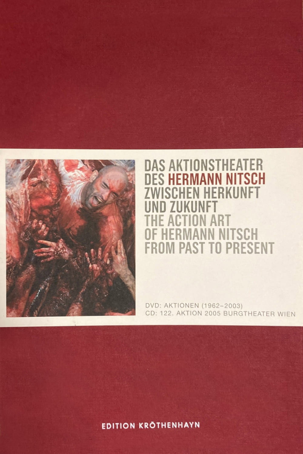 The Action Art of Hermann Nitsch from Past to Present