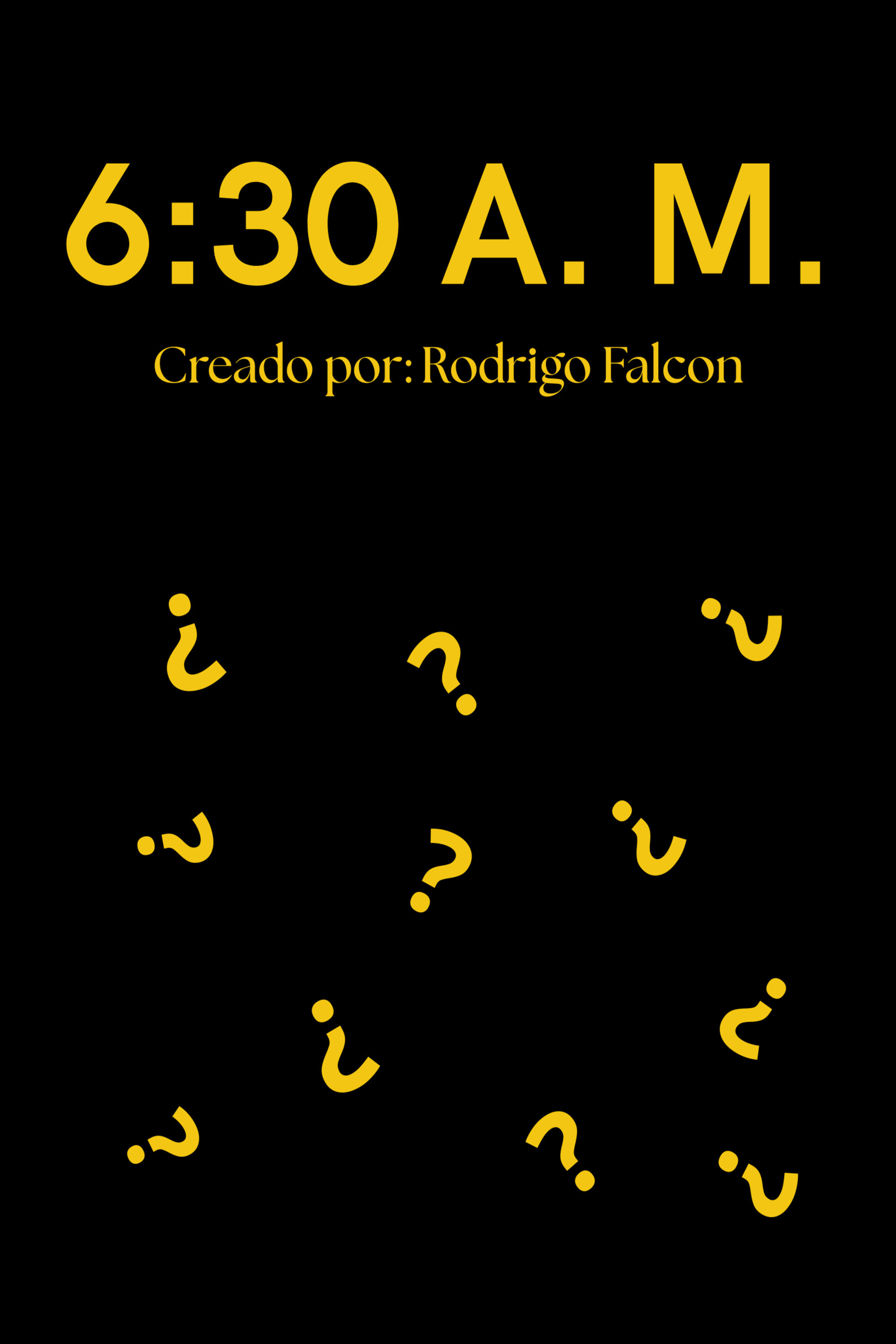 6:30 A.M.