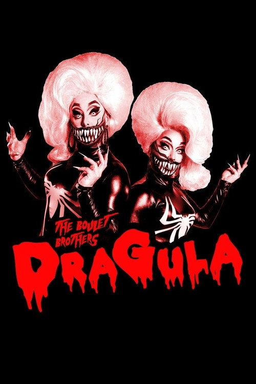 The Boulet Brothers' Dragula: Search for the World's First Drag Supermonster