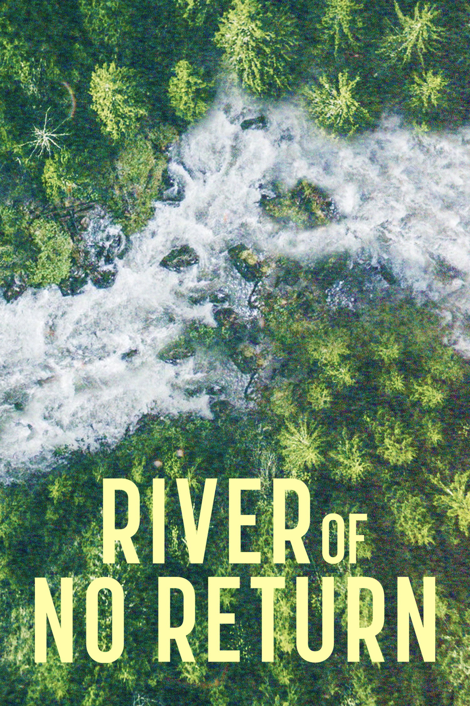 River of No Return