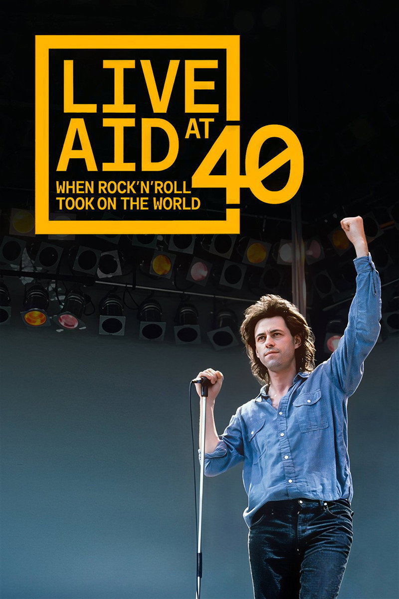 Live Aid at 40: When Rock ’n’ Roll Took on the World