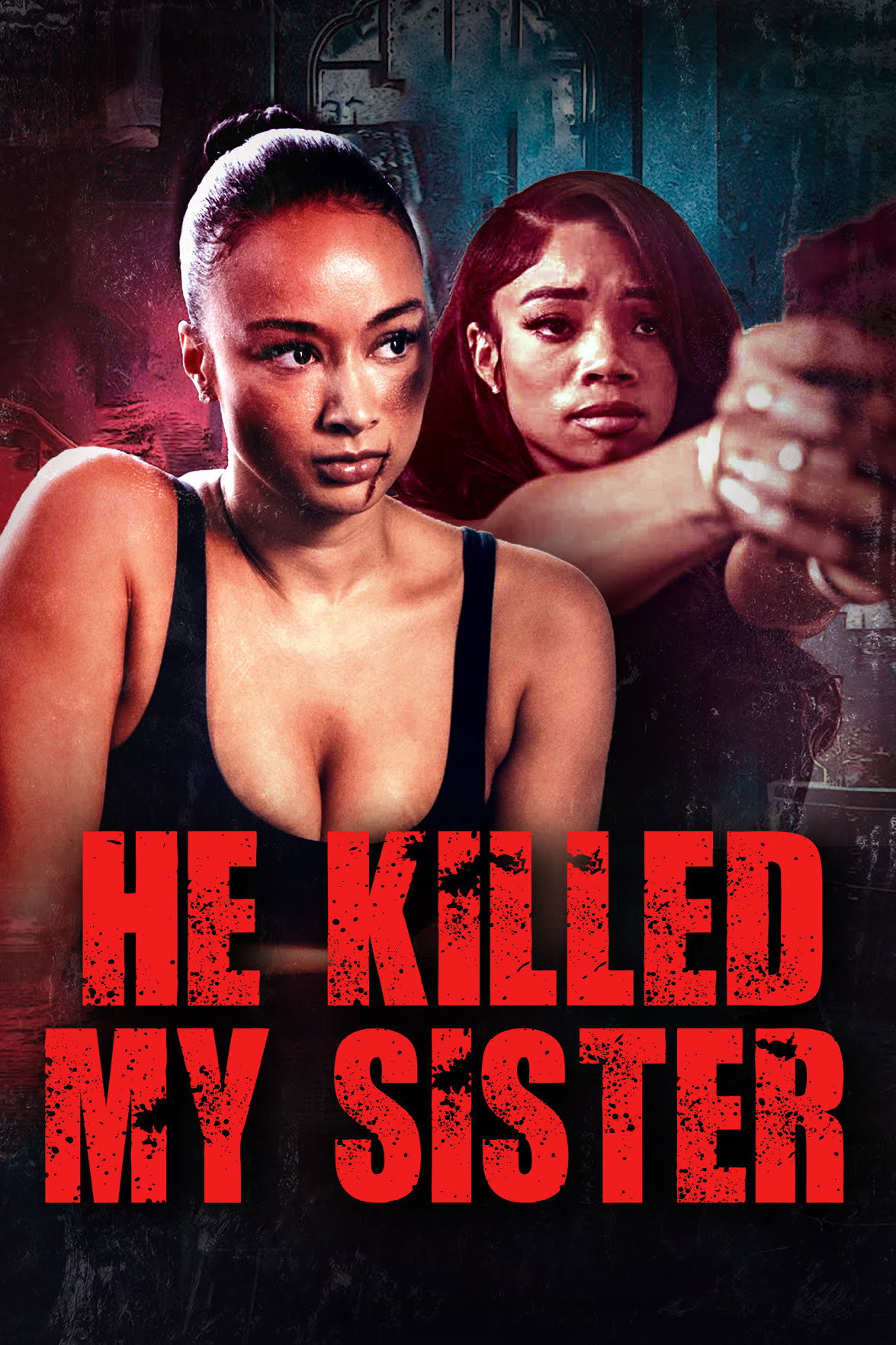 He Killed My Sister