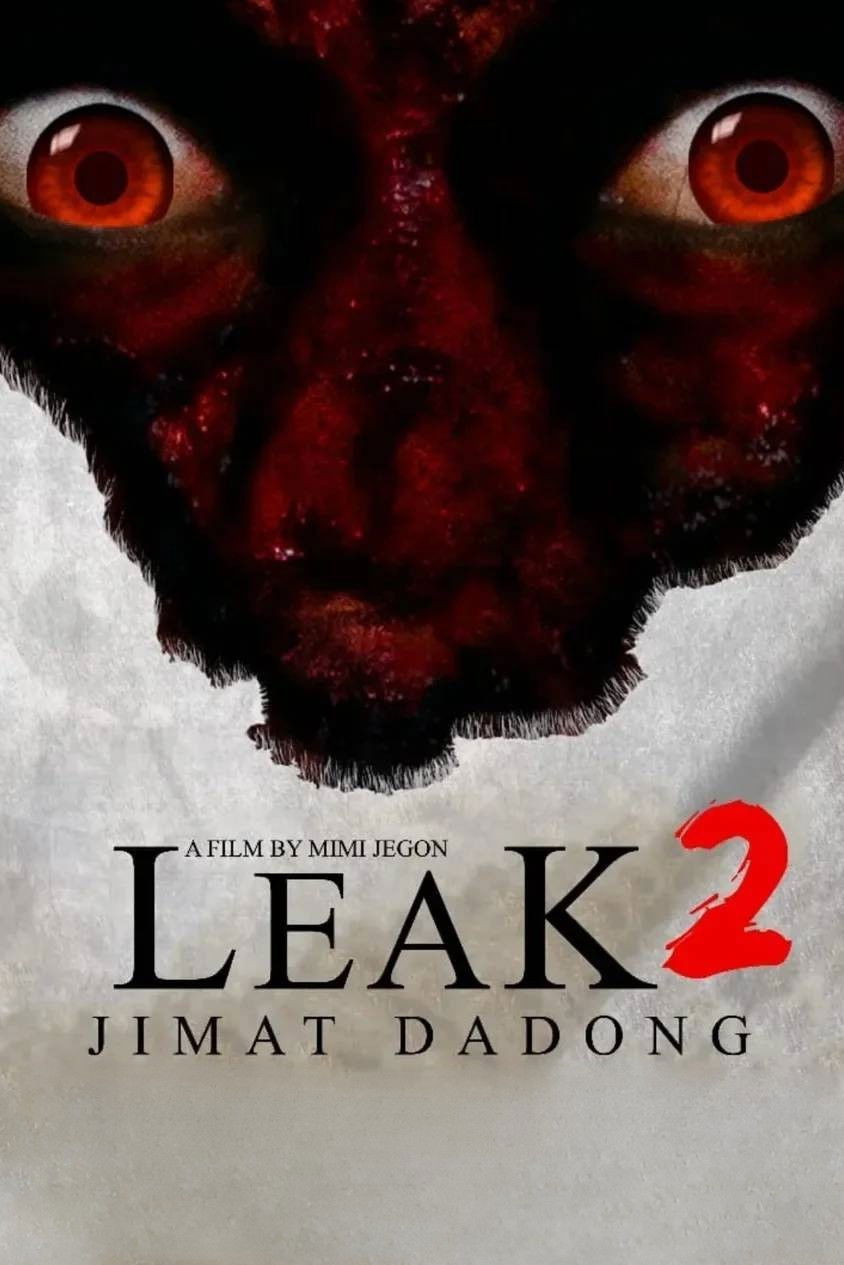 Leak 2 (Jimat Dadong)