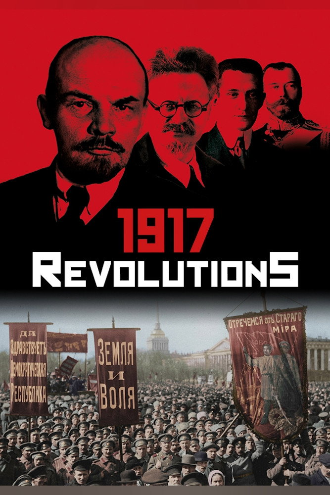 1917 : Il était une fois, la Révolution