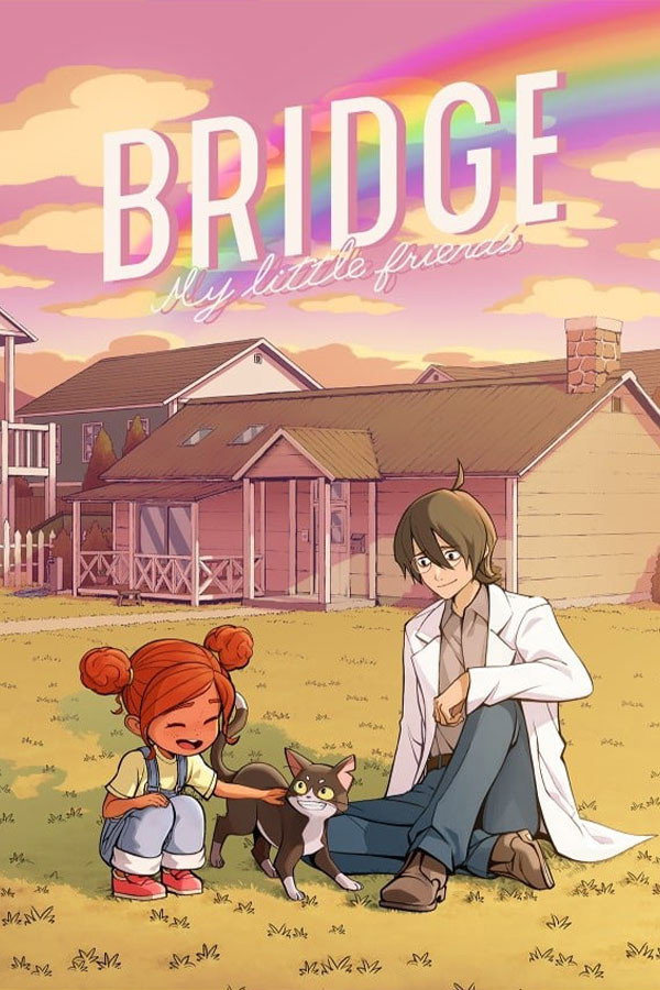 BRIDGE -My Little Friends-