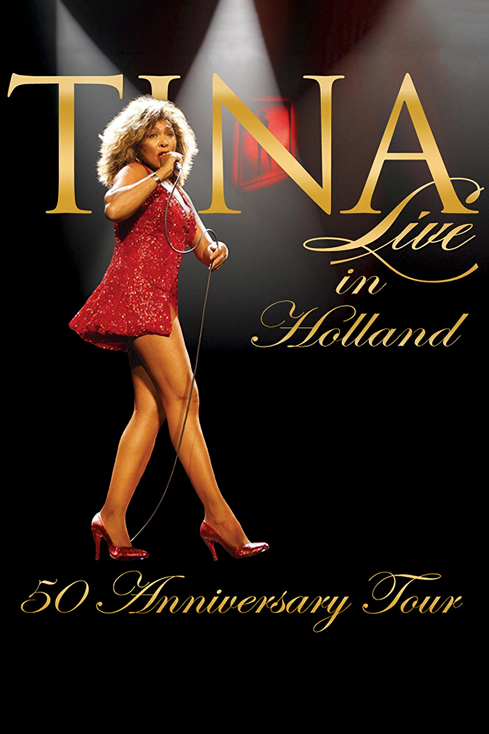 Tina Turner: 50 Anniversary Tour Live in Holland