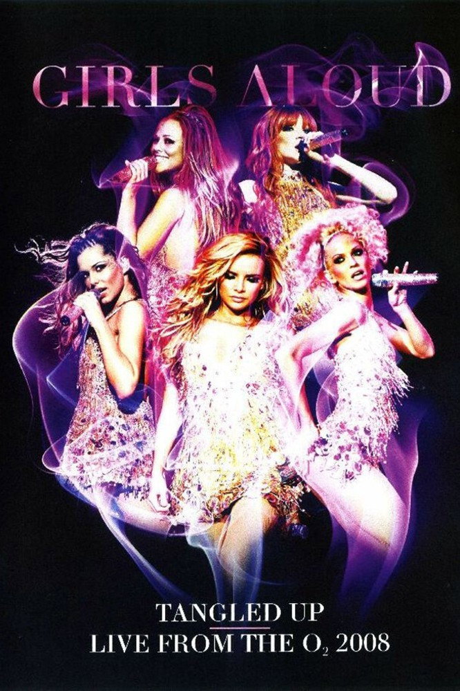 Girls Aloud - Tangled Up Tour Live 2008