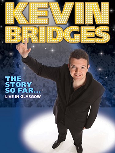 Kevin Bridges: The Story So Far...