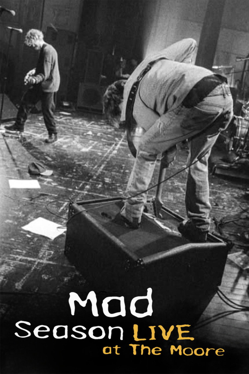 Mad Season: Live at the Moore