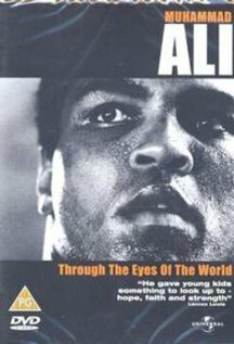 Muhammad Ali: Through the Eyes of the World