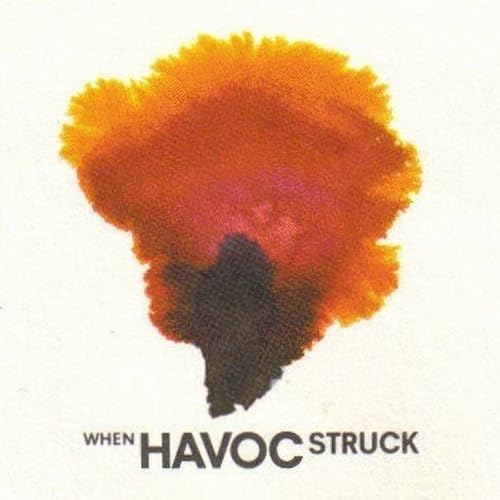 When Havoc Struck