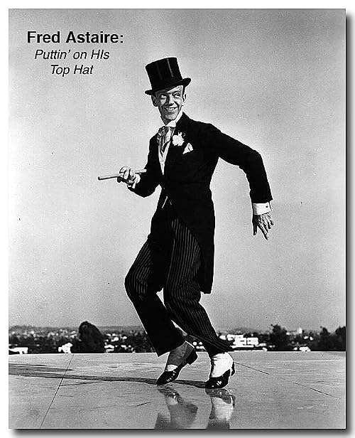 Fred Astaire: Puttin' on His Top Hat