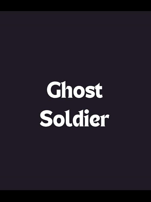 Ghost Soldier