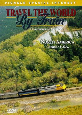 Travel the World by Train: North America 1