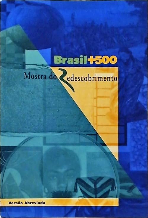 Brasil+500 mostra do redescobrimento