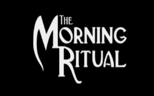 Morning Ritual