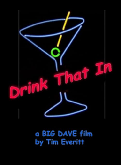 Drink That In