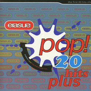 Erasure: Pop! The First Twenty Hits!