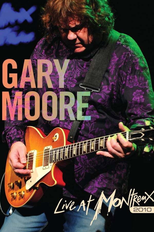 Gary Moore: Live at Montreux 2010